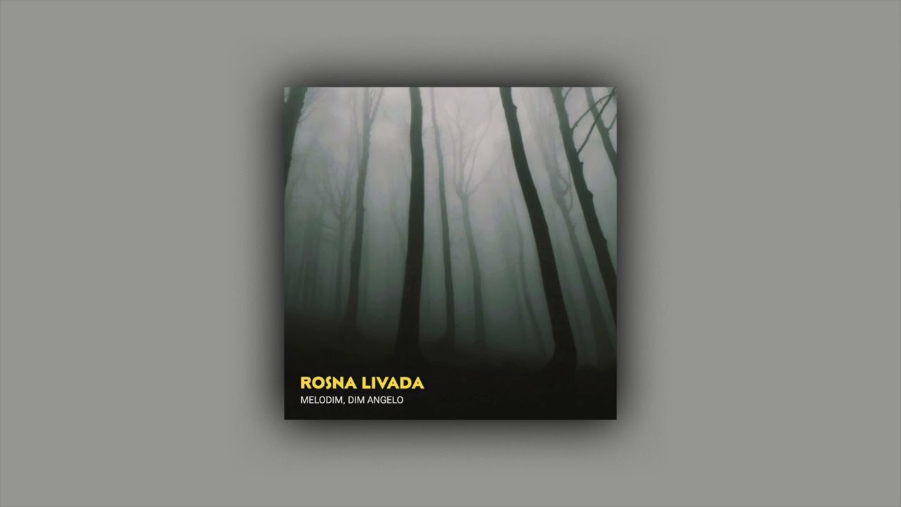 Melodim, Dim Angelo - Rosna Livada