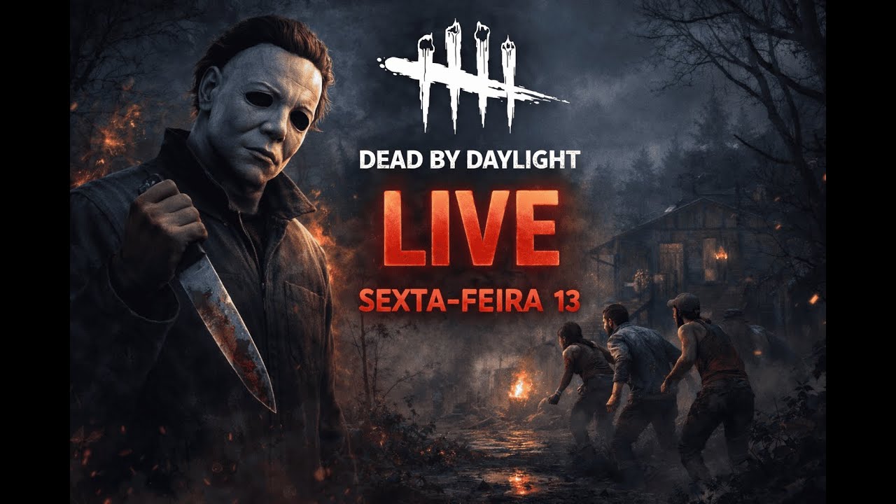 LIVE JOGANDO DEAD BY DAYLIGHT (sexta feira 13)
