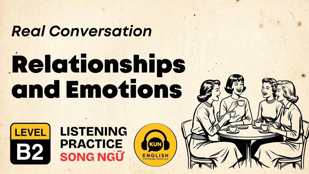 B2 English Listening Practice – WORK, RELATIONSHIPS & LIFE TOGETHER