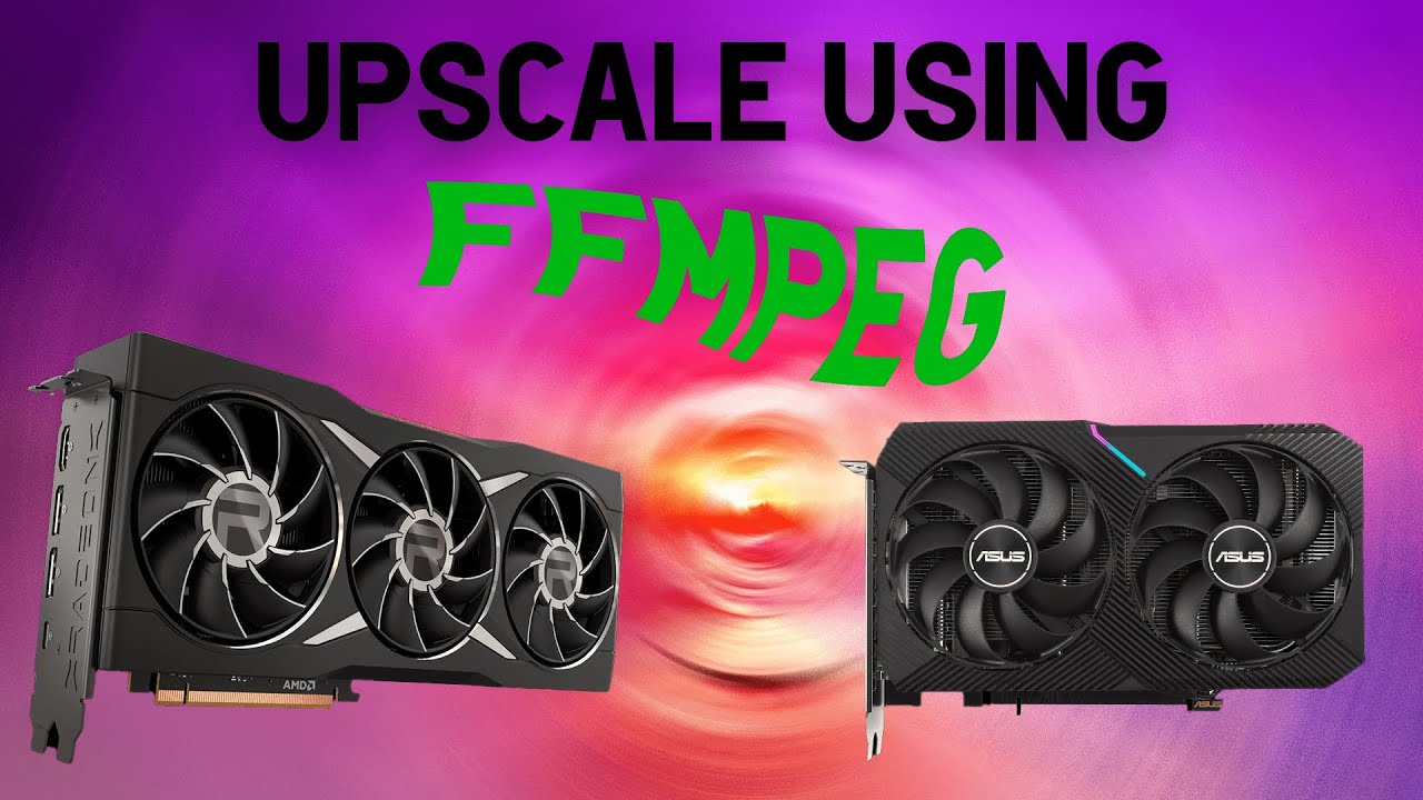 How to upscale your videos to 4k using FFMPEG (AMD & NVIDIA)