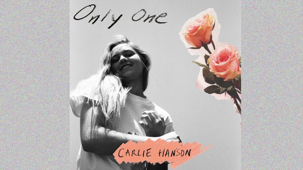 Carlie Hanson - Only One (Audio)