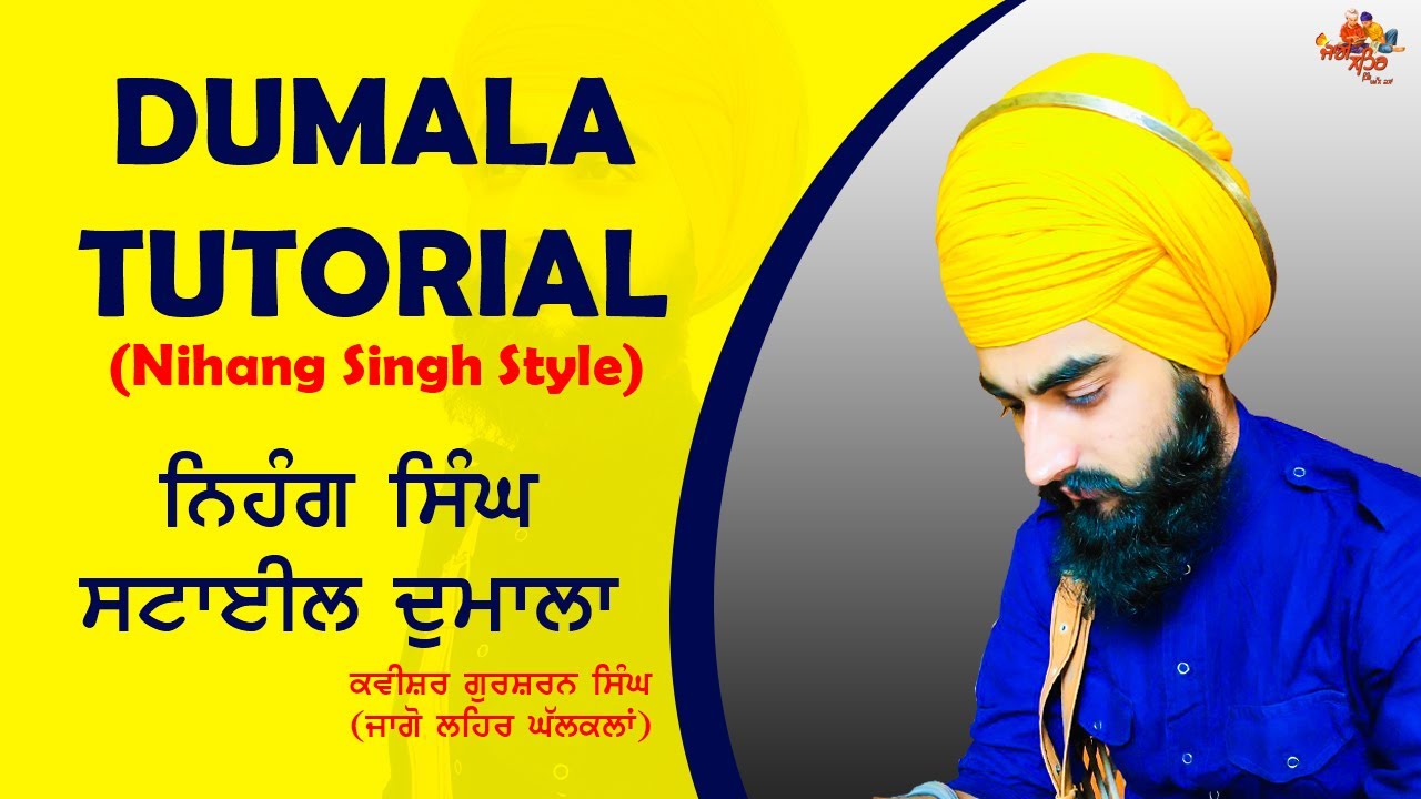 How To Tie DUMALA + Base ਦੁਮਾਲਾ Tutorial | Nihang Singh Style Dumala | Kavishar Gursharan Singh
