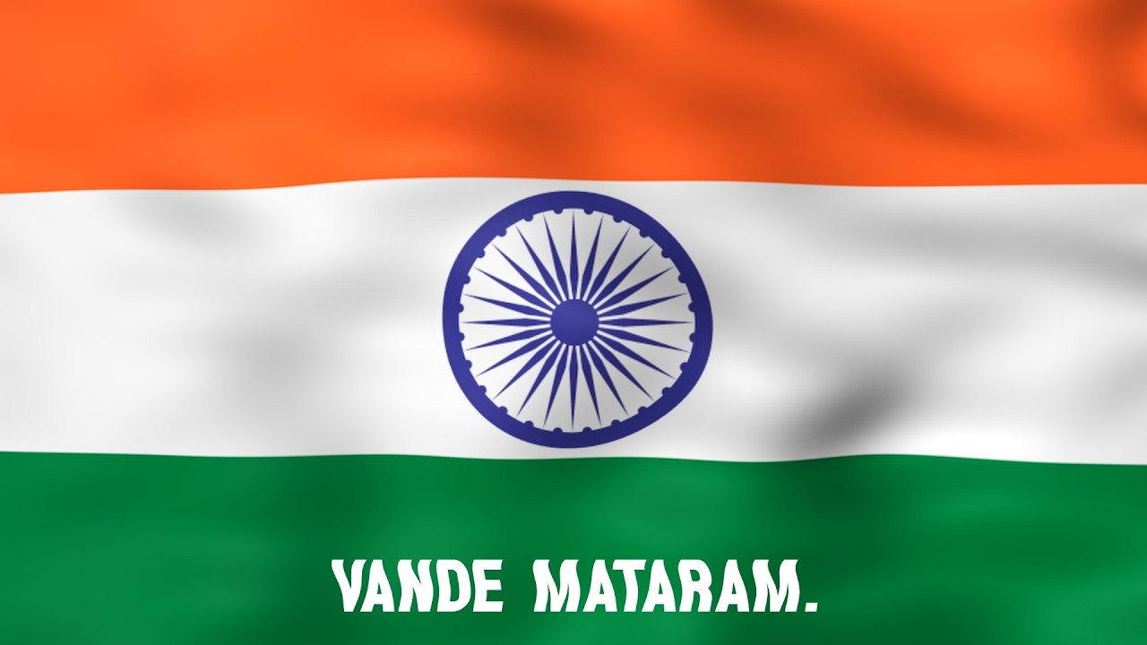 Vande Mataram India National Song