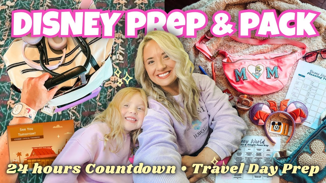 Disney Prep & Pack With Me ✨ 24 Hours Before Travel, Mom Tips, Grocery Prep & Travel Day Bags