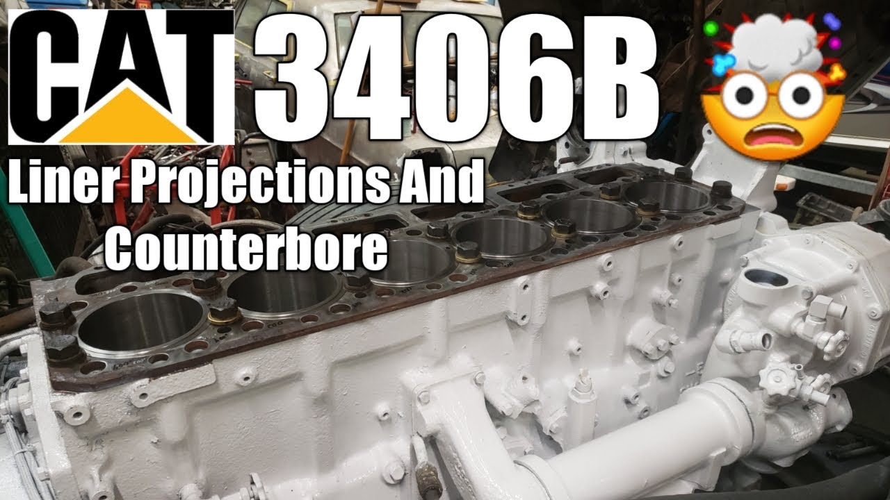 CAT 3406B Liner Projection And Counterbore