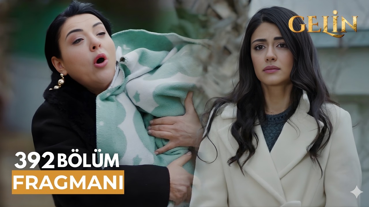 Gelin Dizisi 392  Bölüm Fragmanı  Cihan, Hançer’in Efehan’ı Görmesine İzin Verdi