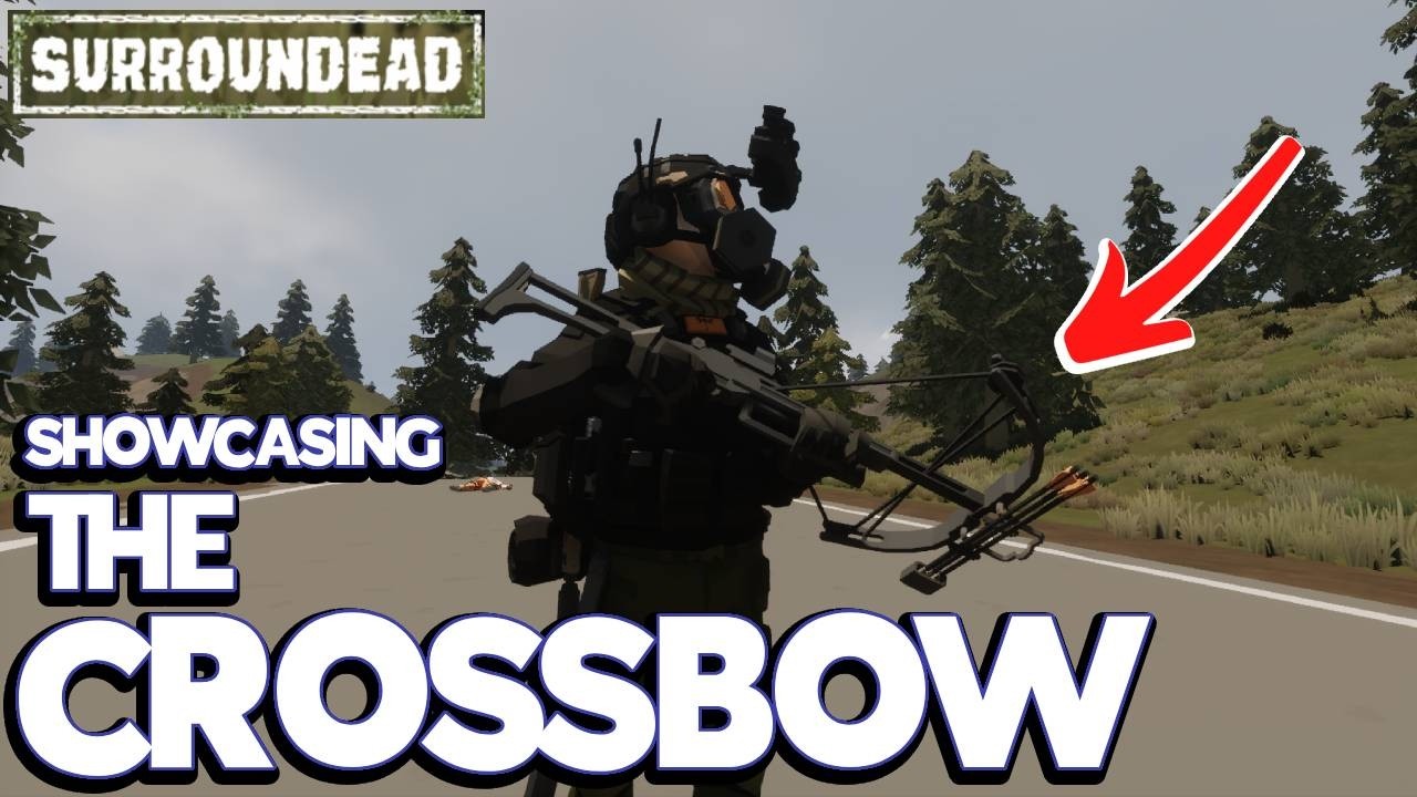 The Brand New SurrounDead Update Added A Crossbow... Is It Any Good??? - SurrounDead