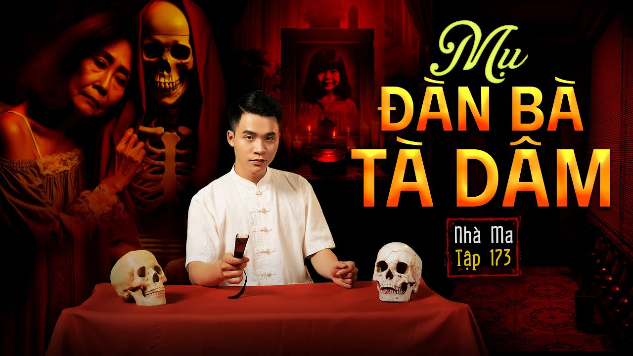 NHÀ MA TẬP 173 | MỤ ĐÀN BÀ TÀ MA - THEO TRAI GIẾT CHÁU | CHUYỆN MA KINH DỊ - MC DUY THUẬN | FULL 4K