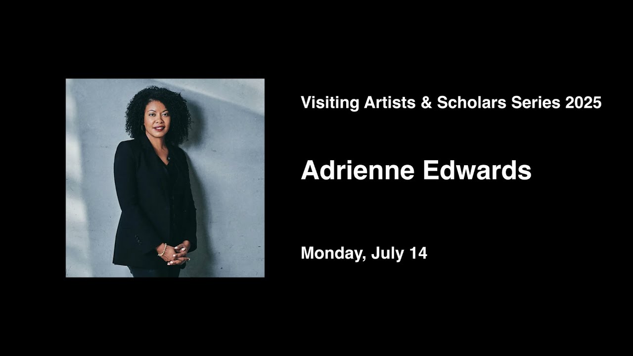 07:14:2025 Low Residency MFA Visiting Artists & Scholars Series Adrienne Edwards