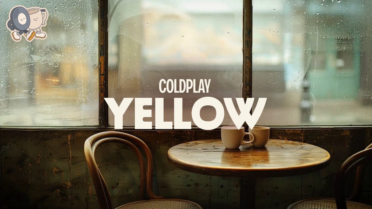Coldplay ~ Yellow (lyrics)
