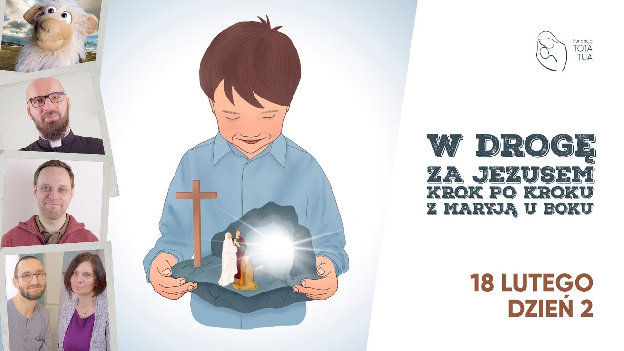 Dzień 02/18.02 - Rekolekcje dla Dzieci / W drogę ZA JEZUSEM.../ WIELKI POST 2021 /17.02 - 03.04/