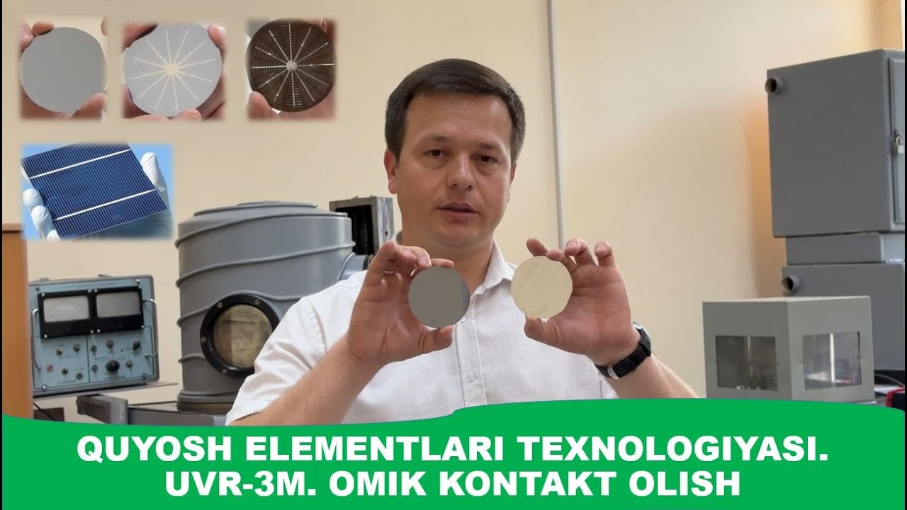 UVR-3M. Omik kontak olish | Quyosh elementlari texnologiyasi // UVR-3M. Solar cell technology