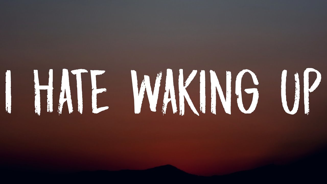 Powfu - i hate waking up (Lyrics) Ft. Rxseboy, SadBoyProlific, Alek Olsen
