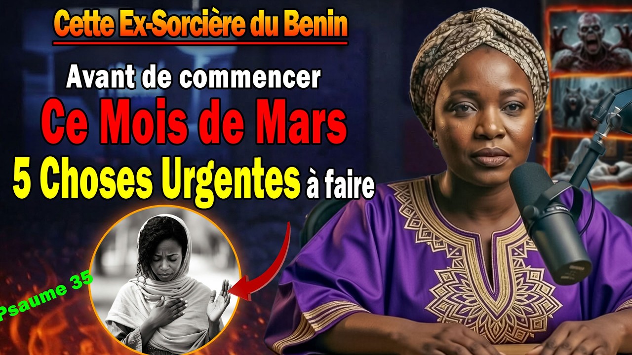 Cette Ex-Sorcière dévoile 5 Choses URGENTES a faire en ce début du mois de MARS