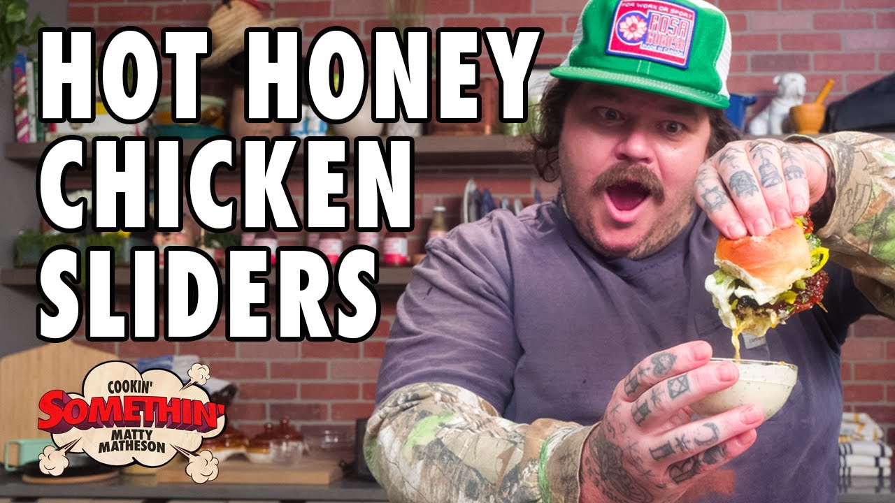 Hot Honey Chicken Sliders Make Me Feel Things | Cookin' Somethin' w/ Matty Matheson