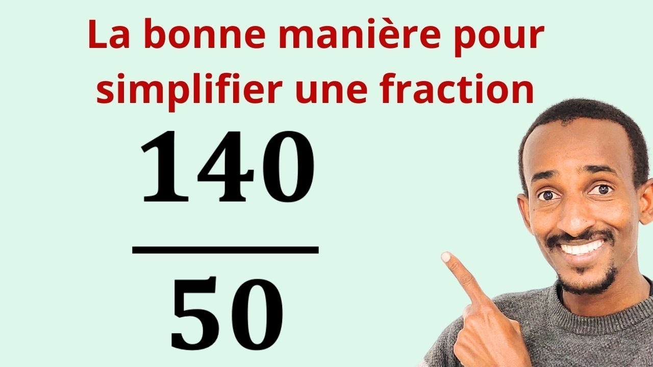 Comment simplifier efficacement une fraction ? 