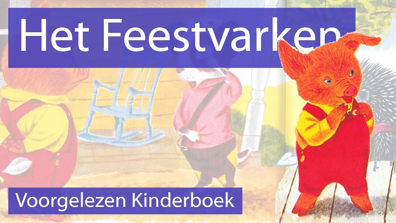 Het Feestvarken - Voorgelezen Kinderboek