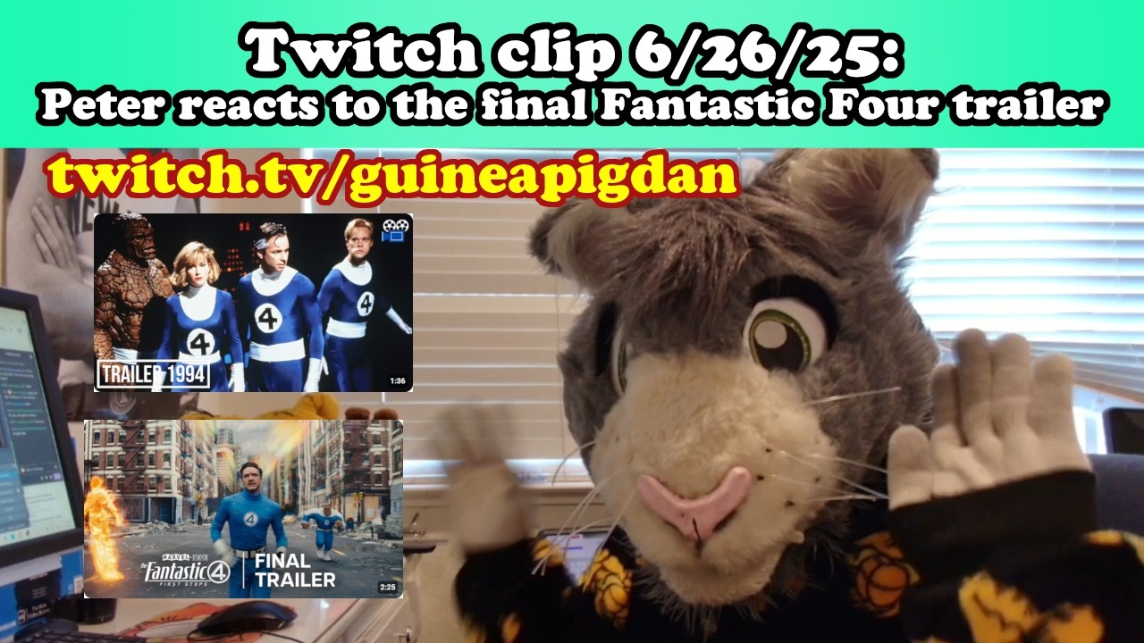 Peter reacts to the final Fantastic Four: First Steps trailer (Twitch clip)