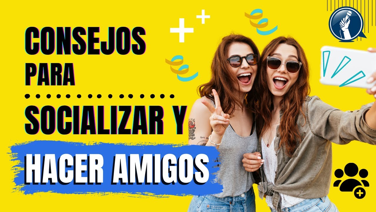 Cómo Hacer Amigos Si Eres ANTISOCIAL | Ganar CONFIANZA en Ti Mismo y Cae Bien al Socializar