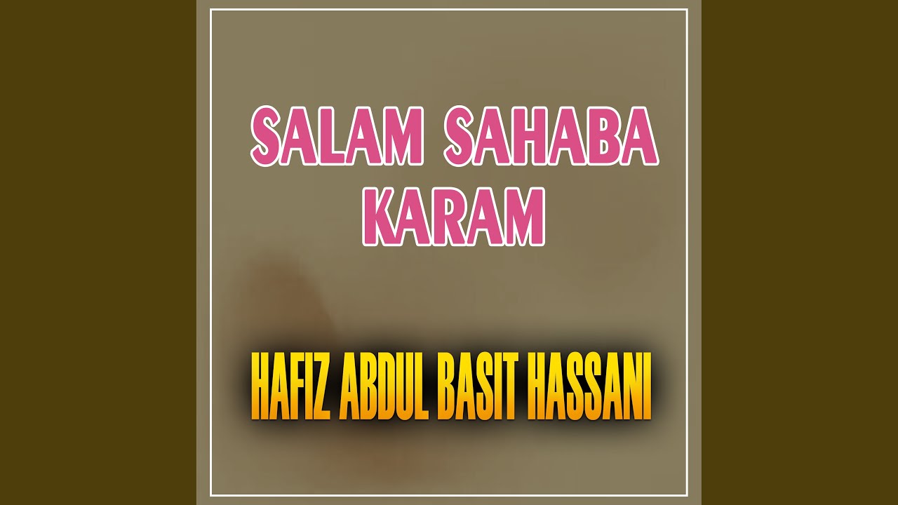 SALAM SAHABA KARAM