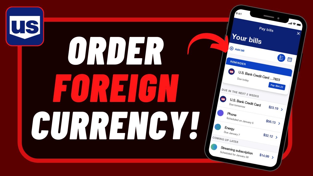 US Bank - How to Order Foreign Currency !