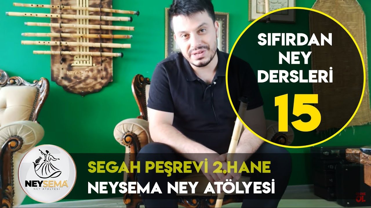 Ney Dersi -15 | Segah Peşrevi 2.Hane | Ney Dersleri