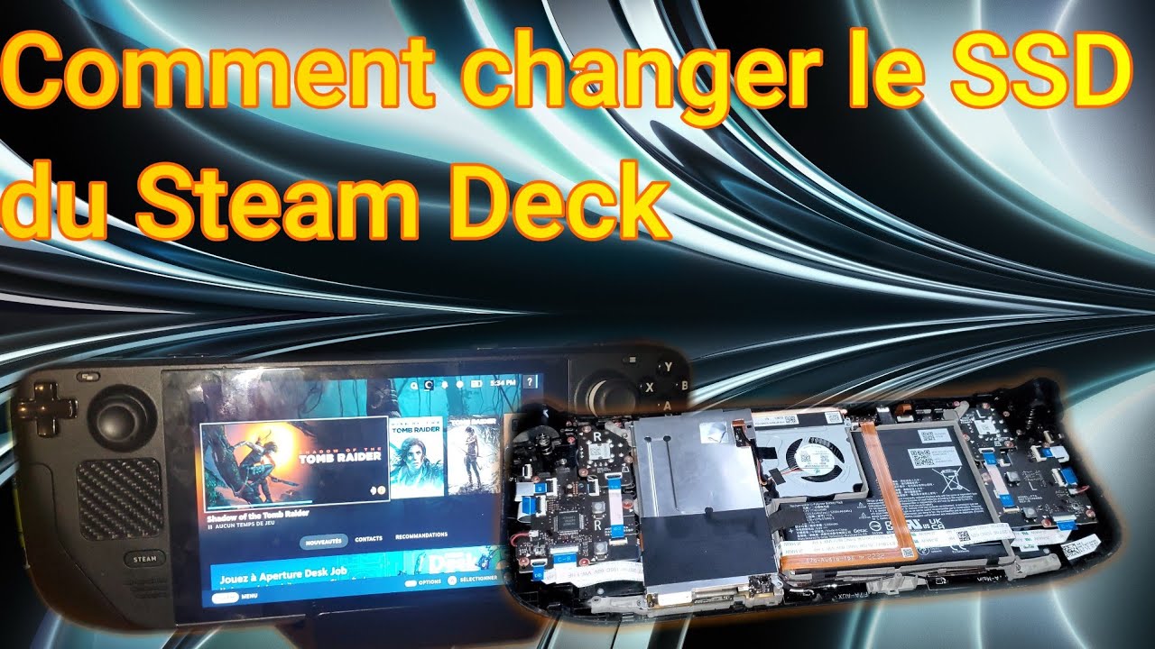 Comment changer le SSD interne de Steam Deck
