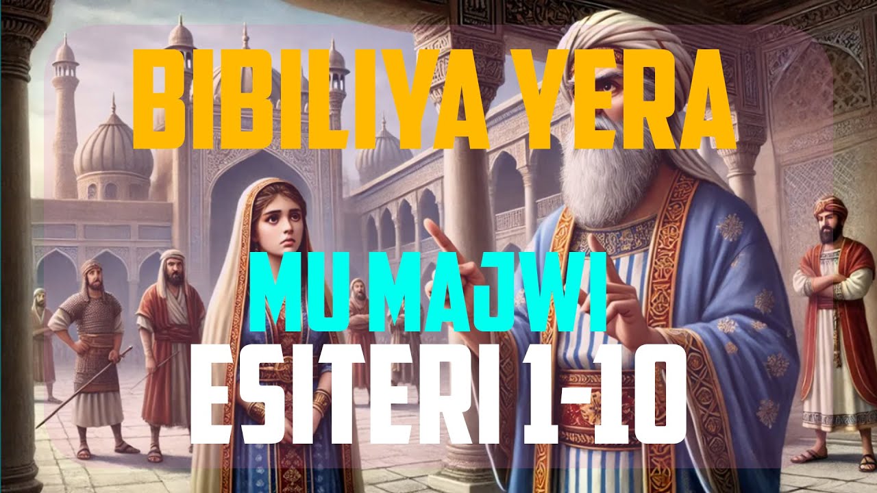 Esiteri 1-10 Bibiliya Yera {Kinyarwanda}