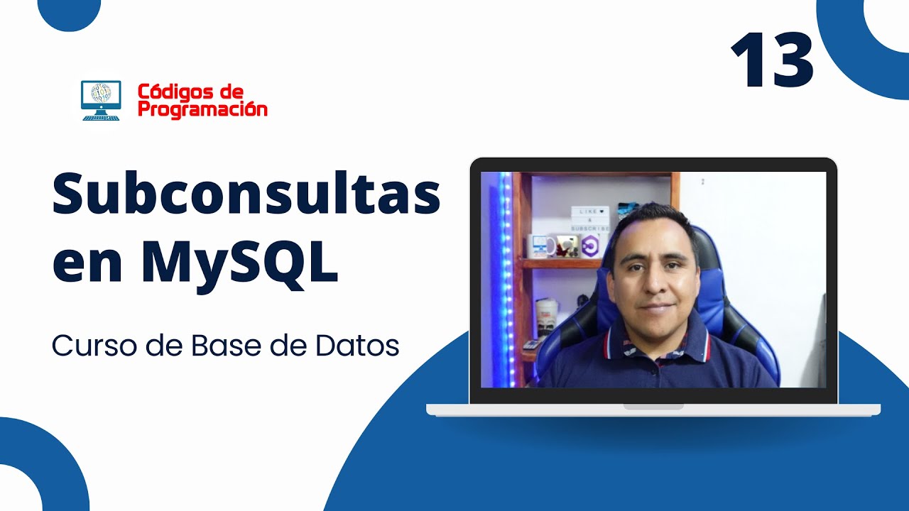 Curso MySQL 13: Cómo Usar Subconsultas en SQL