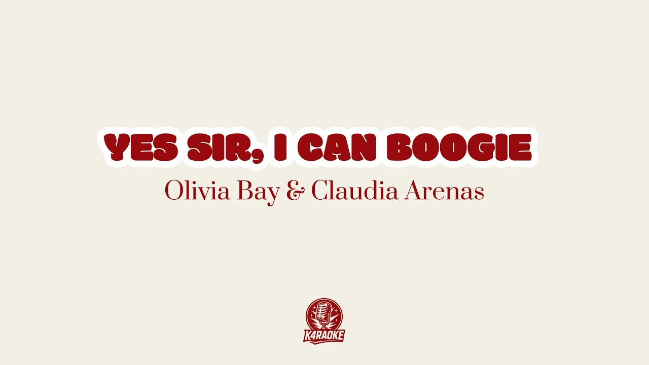 🎤🕺 Karaoke YES SIR, I CAN BOOGIE - Olivia Bay & Claudia Arenas