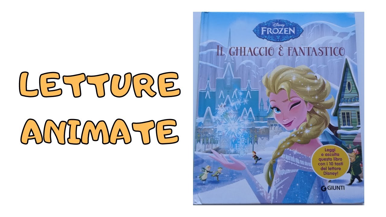 Letture animate per bambini - FROZEN Il ghiaccio è fantastico