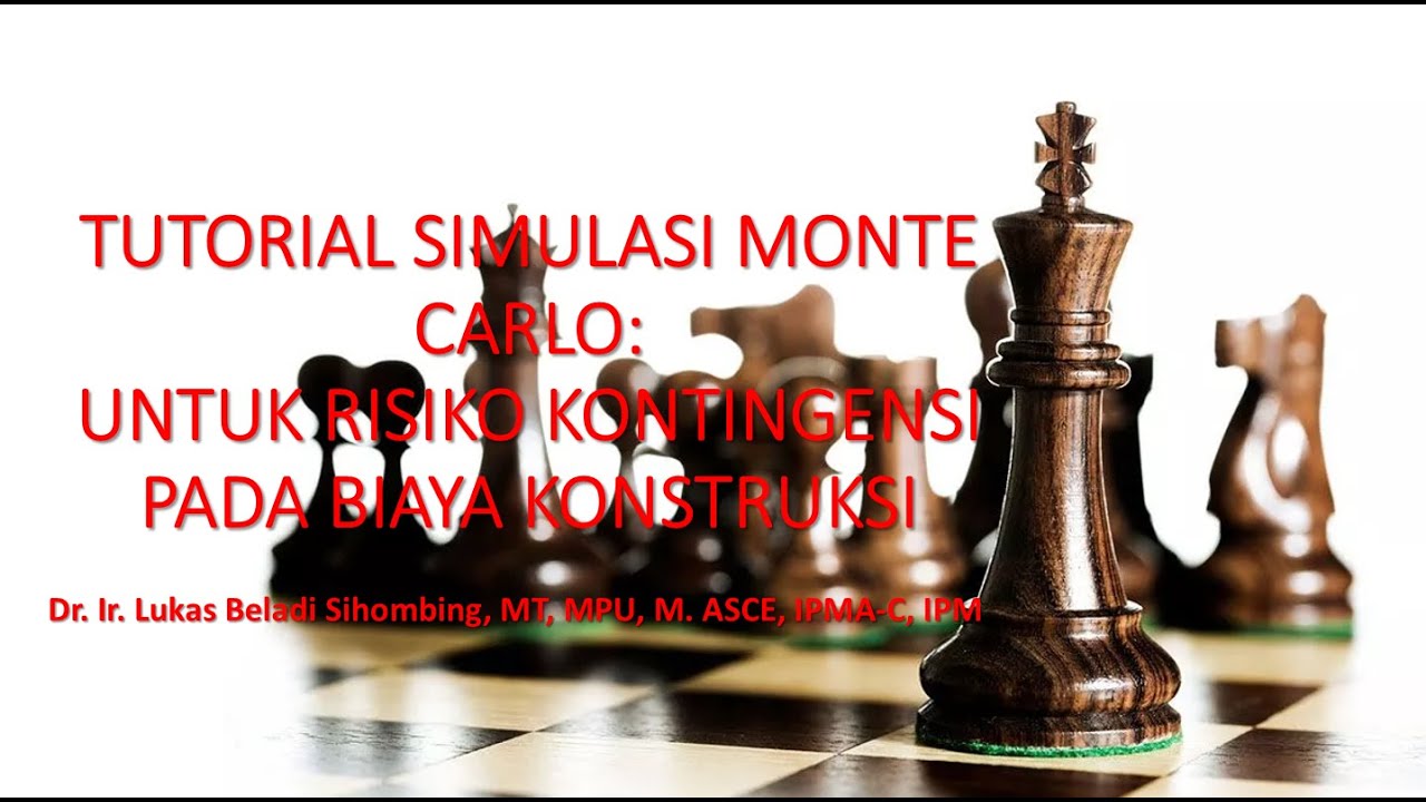TUTORIAL SIMULASI MONTE CARLO:UNTUK RISIKO KONTINGENSI PADA BIAYA KONSTRUKSI