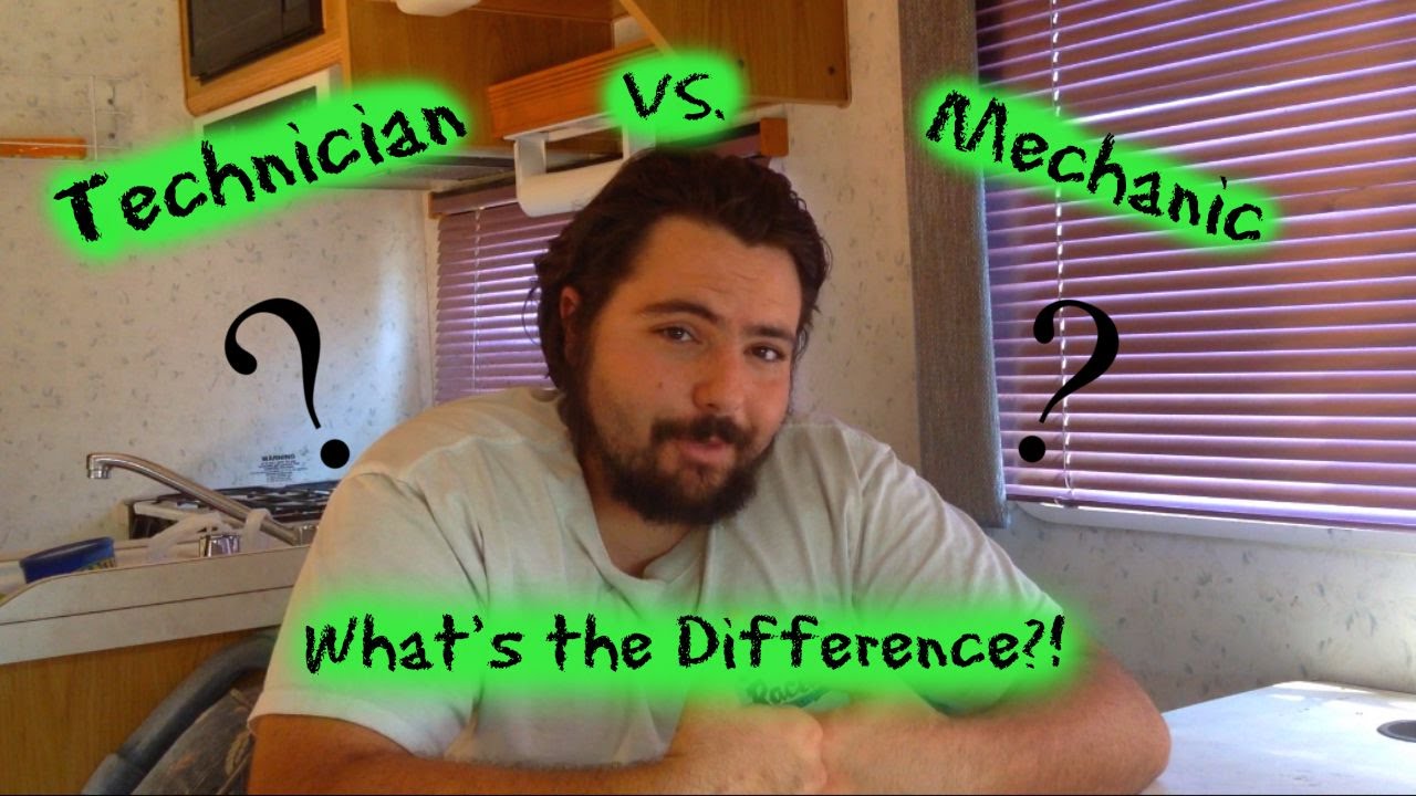 Technician vs. Mechanic - What's the Difference?!