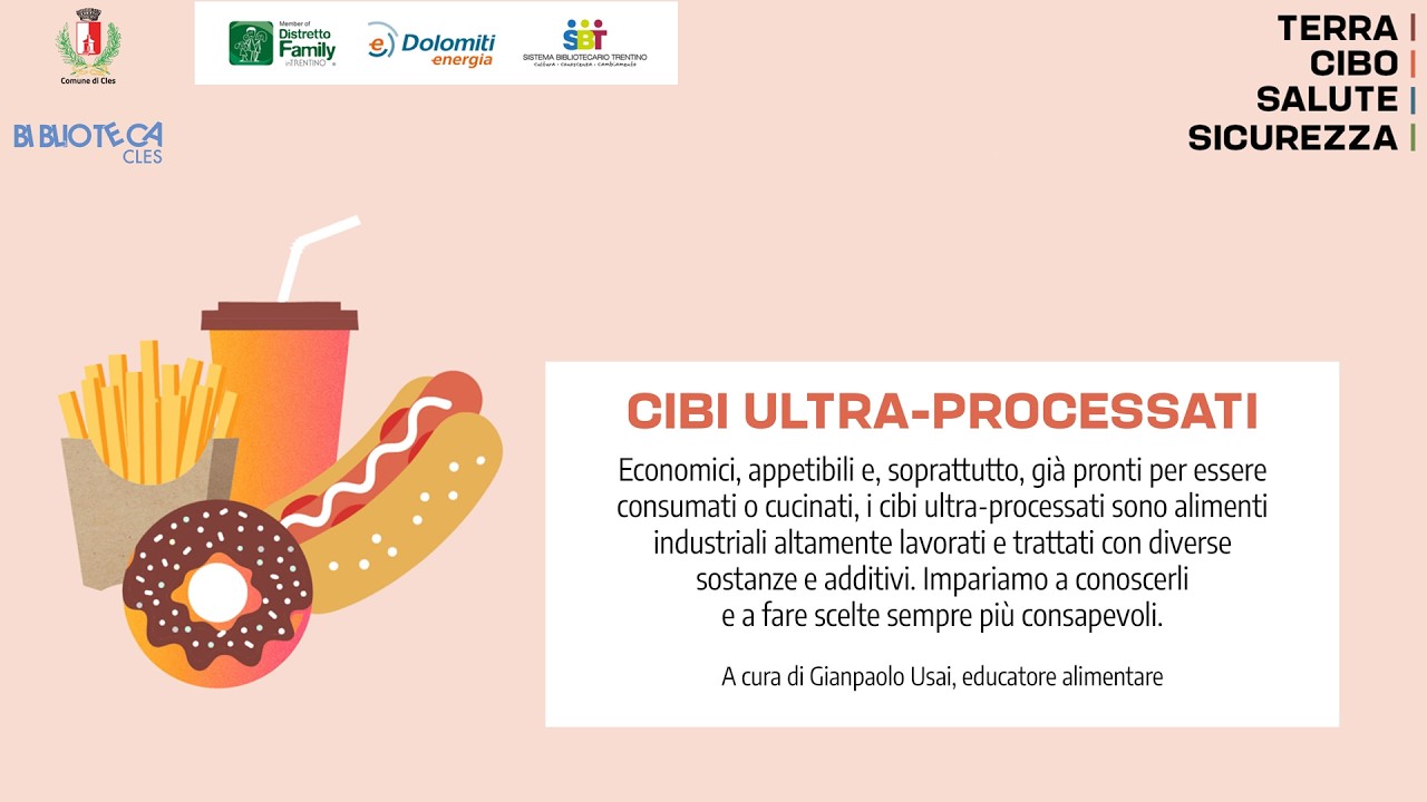 TERRA, CIBO, SALUTE, SICUREZZA - Cibi ultra-processati