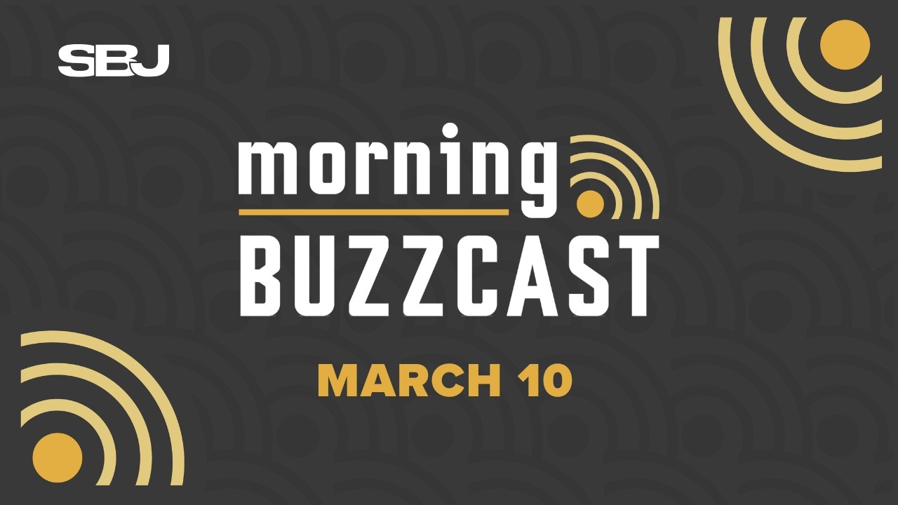 SBJ Morning Buzzcast: March 10, 2026