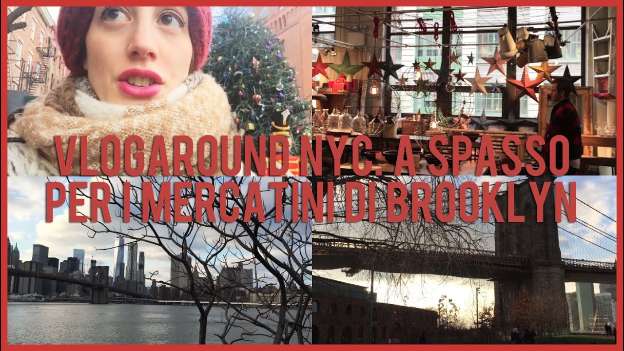 Vlogaround NYC: A spasso per i mercatini di Brooklyn