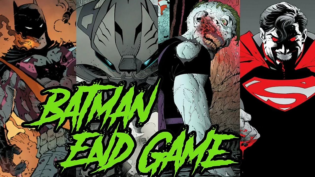 BATMAN END GAME 🔥💀🔥La Historia Completa del Comic 🤘