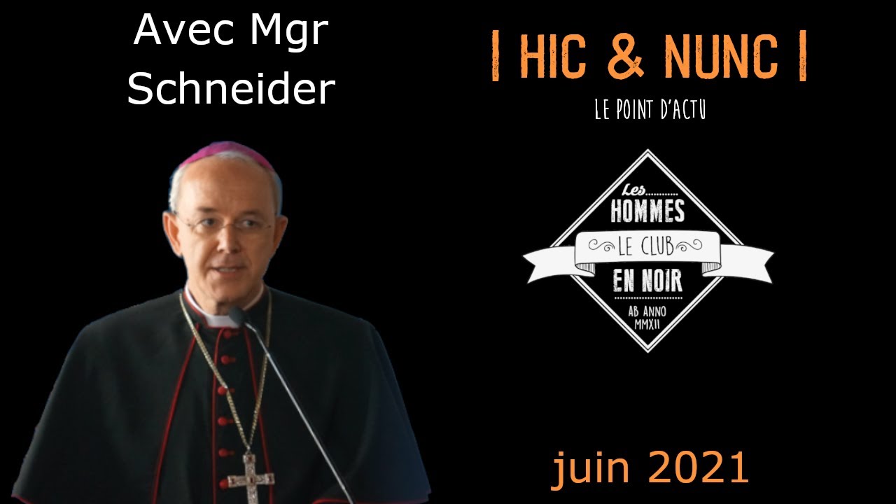 Club des Hommes en Noir exceptionnel avec Mgr Schneider !