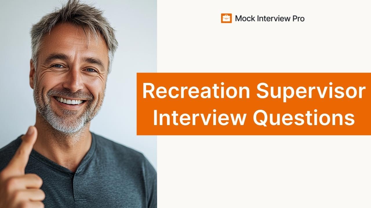 Recreation Supervisor Job Interview Questions and How to Answer Them