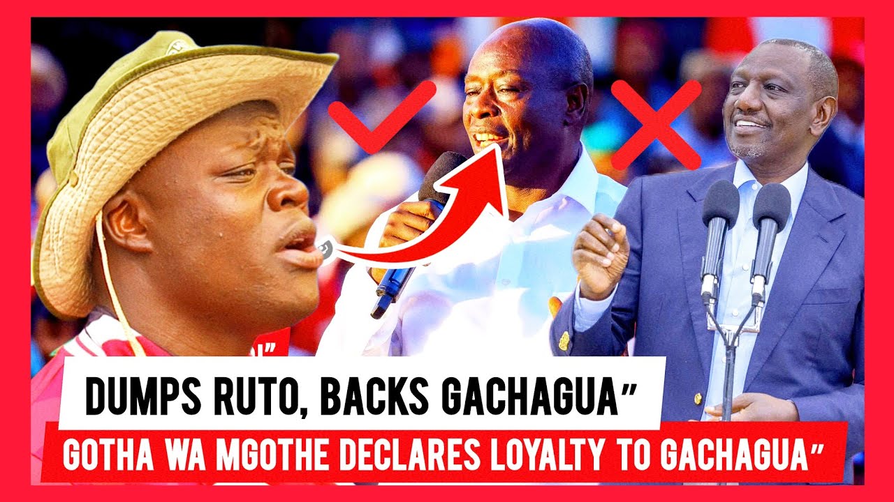 It&rsquo;s Official: Gotha wa Mgothe Chooses Gachagua Over Ruto&rdquo;