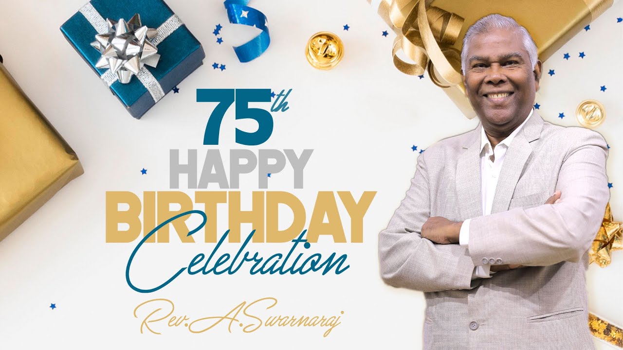 75th Birthday Celebration | Rev. A. Swarnaraj