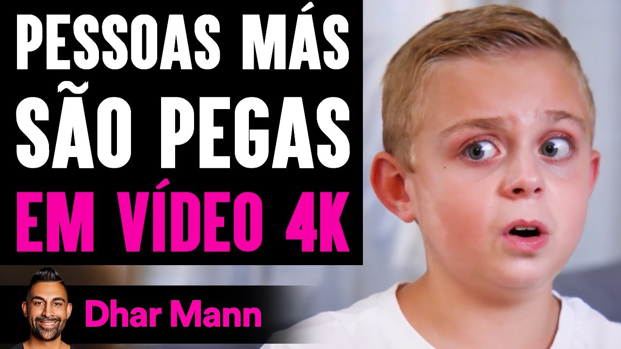 Pessoas Más São Pegas EM VÍDEO 4K | Dhar Mann