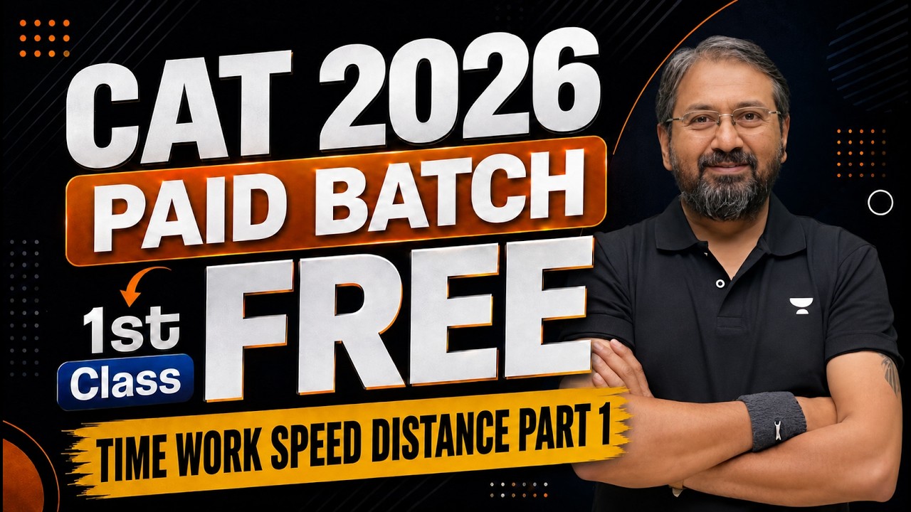 CAT 2026 Time Work Speed Distance Part 1 | 1st Class FREE of IIM Sprint Batch  | Ronak Sir
