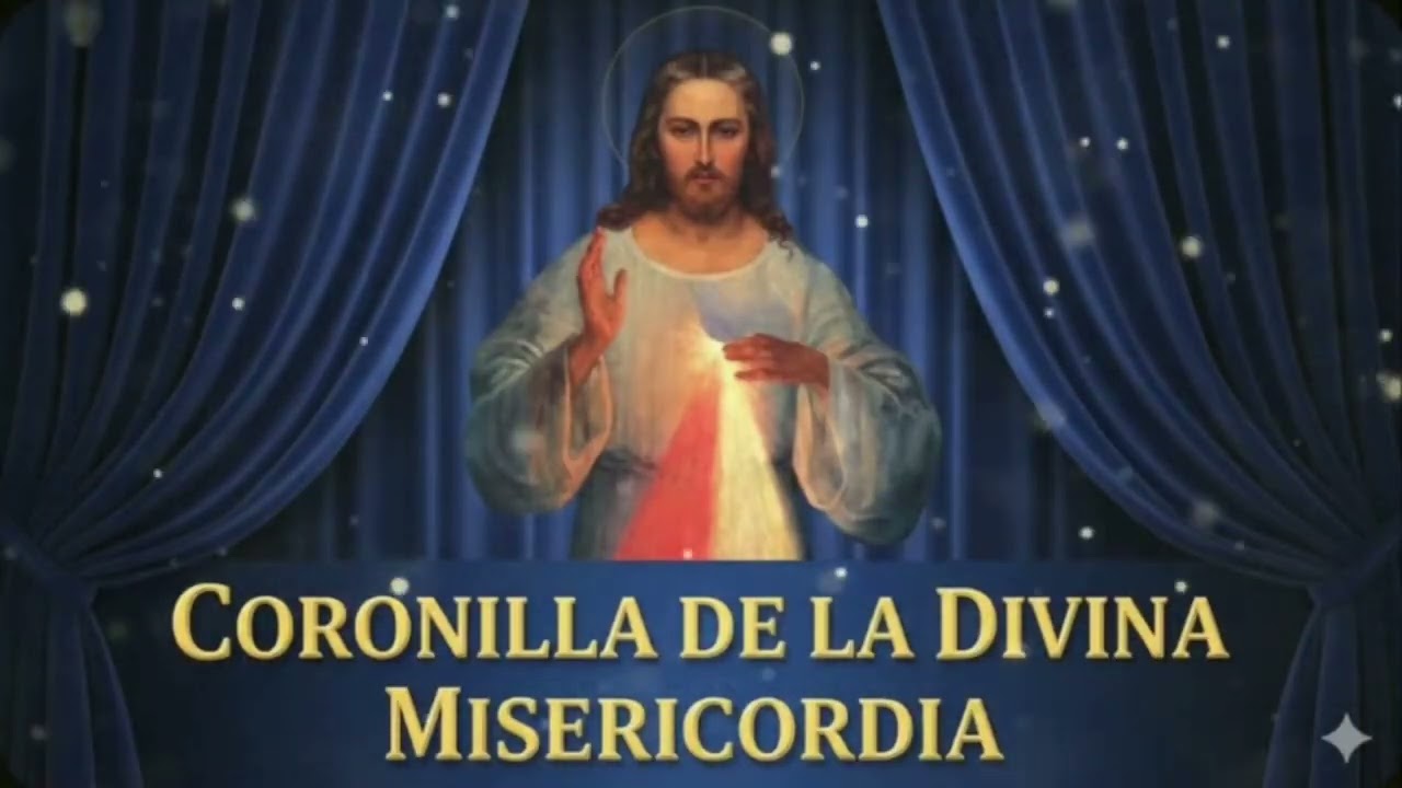 LA CORONILLA DE LA DIVINA MISERICORDIA  Martes 3 de Marzo de 2026