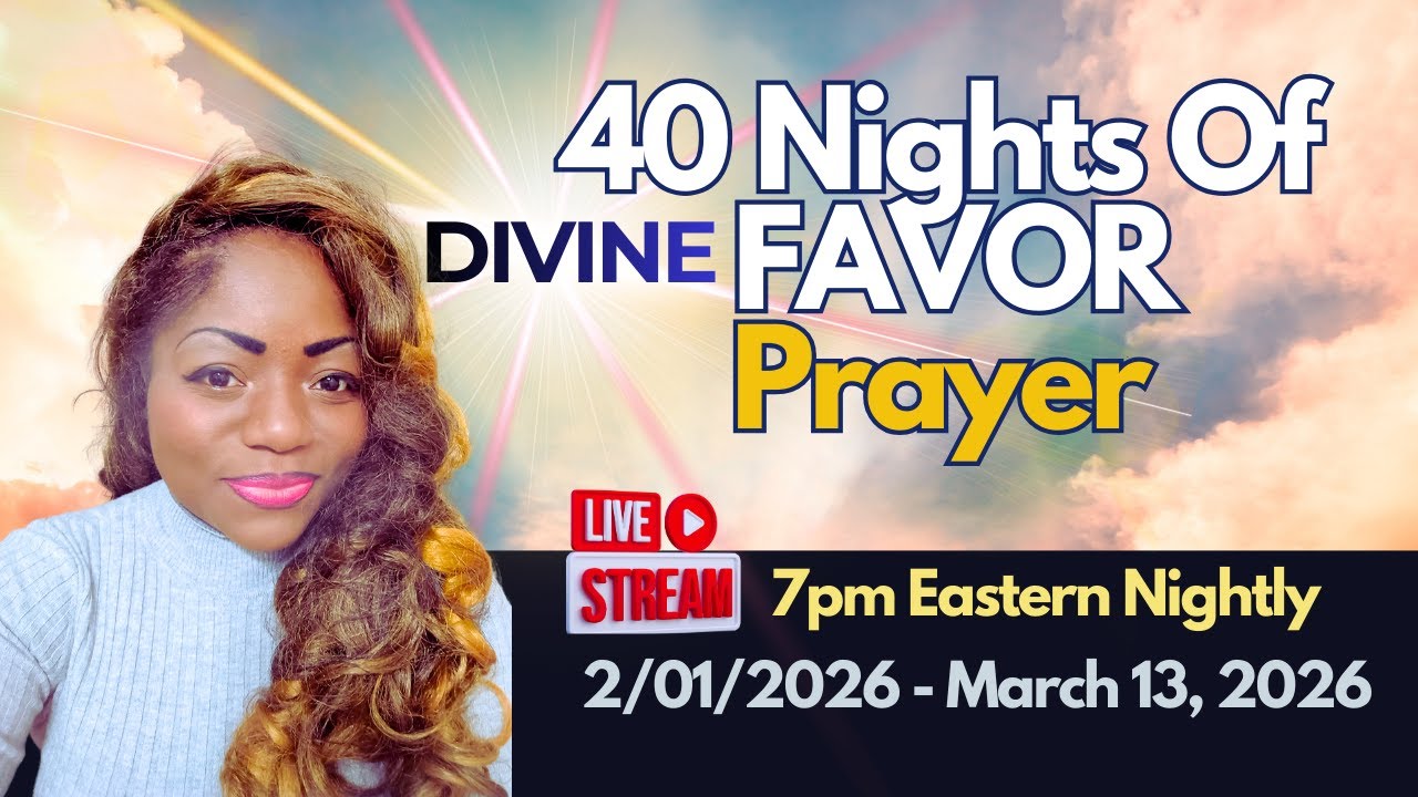 Night 4 | 40 Nights Of Divine Favor Prayer