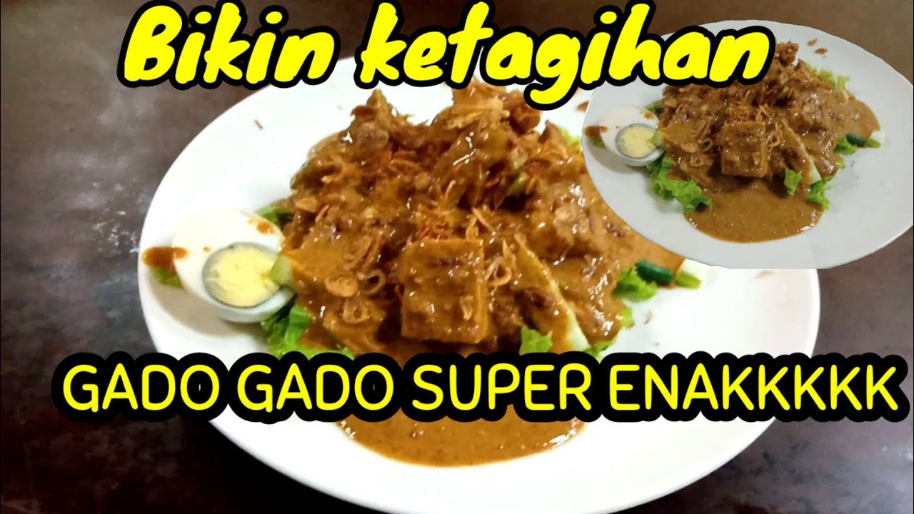 RESEP GADO GADO BUMBU KACANG YANG ENAK DAN SIMPLE