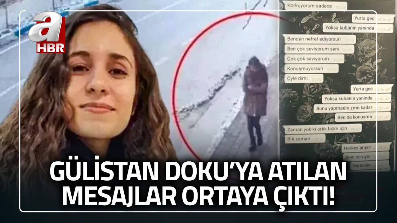 A Haber G&uuml;listan'ın son yazışmalarına ulaştı! G&uuml;listan'ın son konuştuğu kişi kim? | A Haber