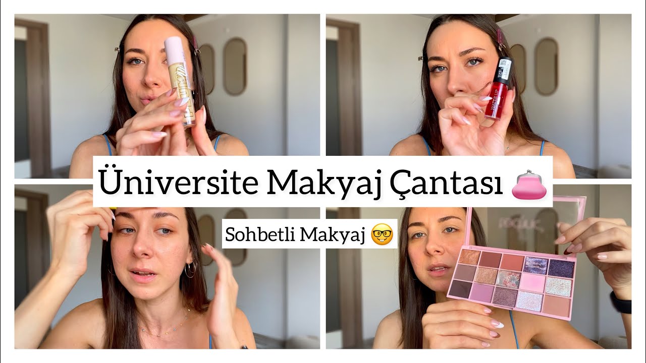 UYGUN FİYATLI ÜRÜNLERLE ÜNİVERSİTE MAKYAJ ÇANTASI 🤓|ÜNİVERSİTE İÇİN TAVSİYELERİM 🥲 SOHBETLİ MAKYAJ