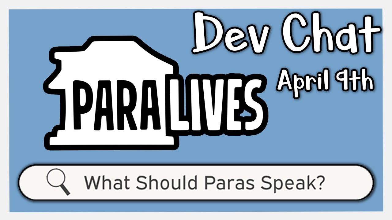 Should Paralives Have A Made Up Language or Gibberish? - Paralives Dev Chat April 9th