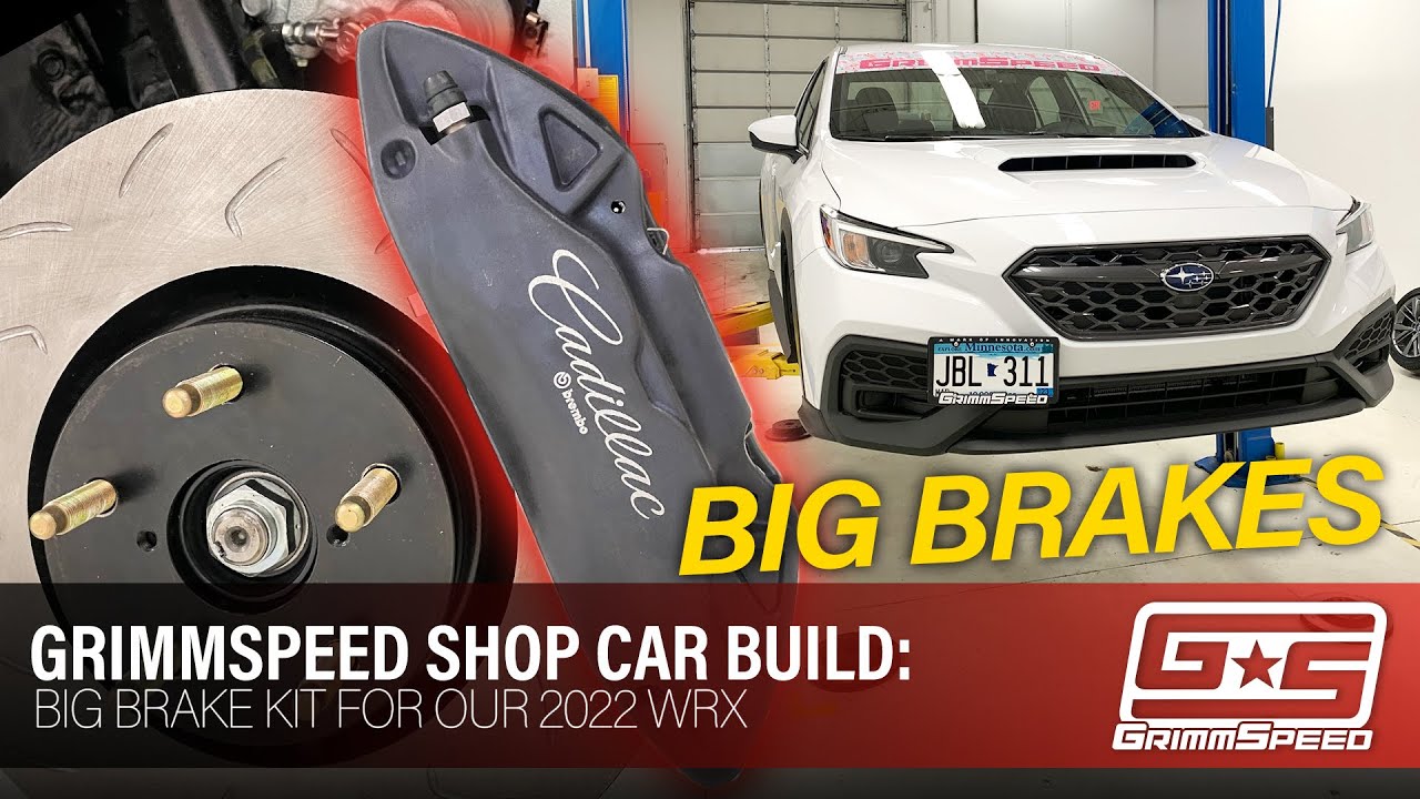 Building a Big Brake Kit for our 2022 WRX